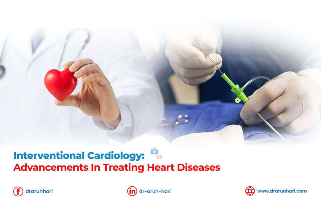 Interventional Cardiology: Advancements in Treating Heart Diseases
