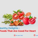 Arabic Foods That Are Good for the Heart: Heart-Healthy Delights