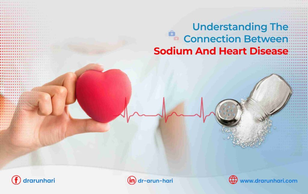 Understanding the Connection between Sodium and Heart Disease