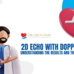 2D Echo with Doppler Test: Understanding the Results and Their Importance