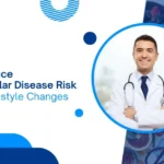 How to Reduce Cardiovascular Disease Risk: Essential Lifestyle Changes