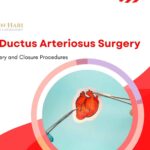 Patent Ductus Arteriosus Surgery – PDA Heart Surgery and Closure Procedures