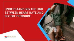 Read more about the article Understanding the Link Between Heart Rate and Blood Pressure