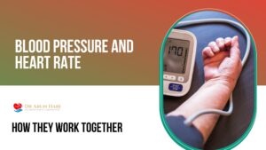 Read more about the article Blood Pressure and Heart Rate: How They Work Together